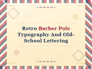 Classic Vintage Barber Fonts: Retro Pole Typography & Old-School Lettering