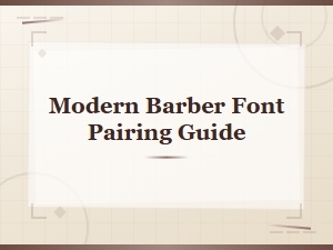 Modern Barber Font Pairing Guide for Stylish Shop Branding